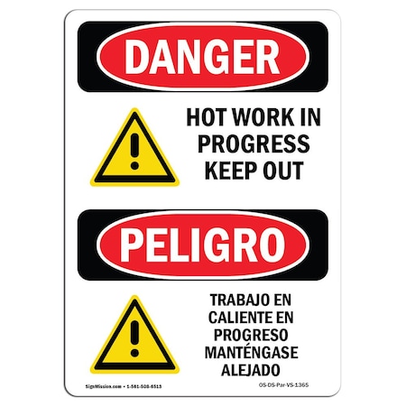 Signmission Safety Sign, OSHA Danger, 18" Height, Aluminum, Hot Work In Progress Keep Out Spanish OS-DS-A-1218-VS-1365